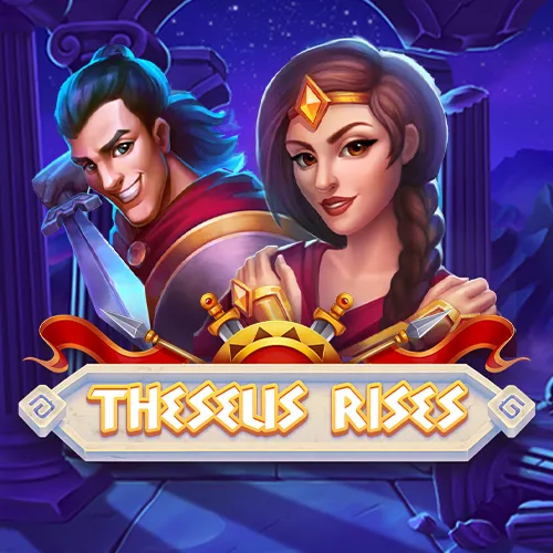 Theseus Rises