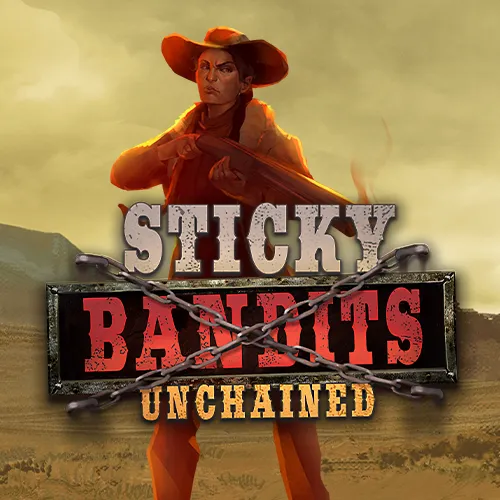 Sticky Bandits Unchained